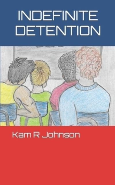 Cover for Kam R Johnson · Indefinite Detention (Paperback Book) (2022)