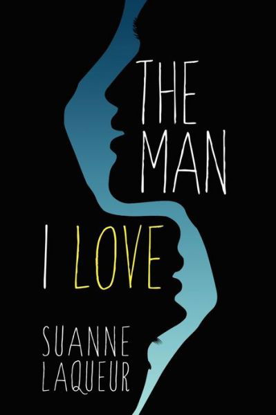 Cover for Suanne Laqueur · The Man I Love - Fish Tales (Paperback Book) (2014)