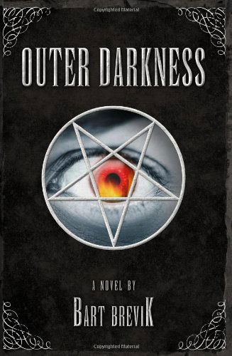 Cover for Bart Brevik · Outer Darkness (Paperback Book) [1st edition] (2007)