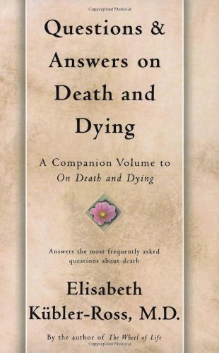 Questions and Answers on Death and Dying: A Companion Volume to On Death and Dying - Elisabeth Kubler-Ross - Books - Simon & Schuster - 9780684839370 - June 9, 1997