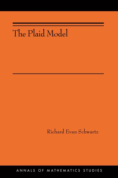 Cover for Richard Evan Schwartz · The Plaid Model - Annals of Mathematics Studies (Hardcover Book) (2019)