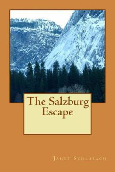 Cover for Janet Schlabach · The Salzburg Escape (Paperback Bog) (2016)