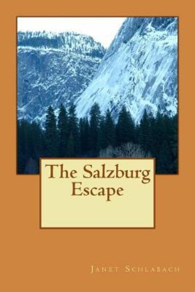 Cover for Janet Schlabach · The Salzburg Escape (Paperback Book) (2016)