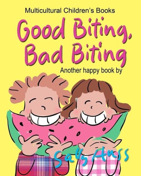 Cover for Sally Huss · Good Biting, Bad Biting (Taschenbuch) (2016)