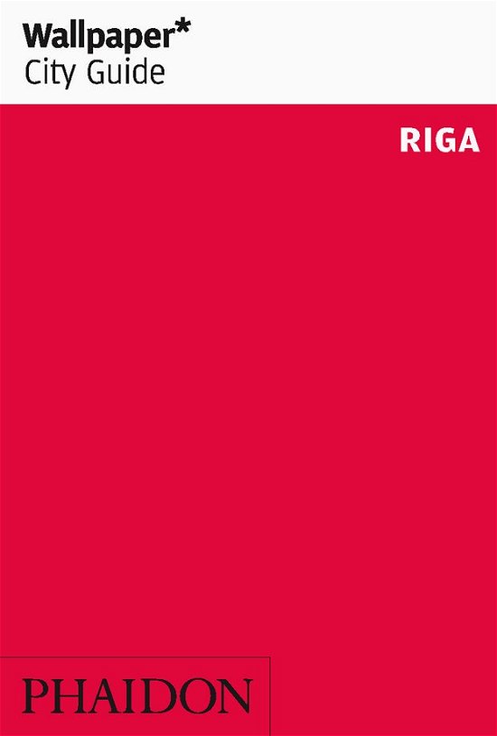 Cover for Phaidon · Wallpaper* City Guide Riga 2014 - Wallpaper (Pocketbok) (2014)