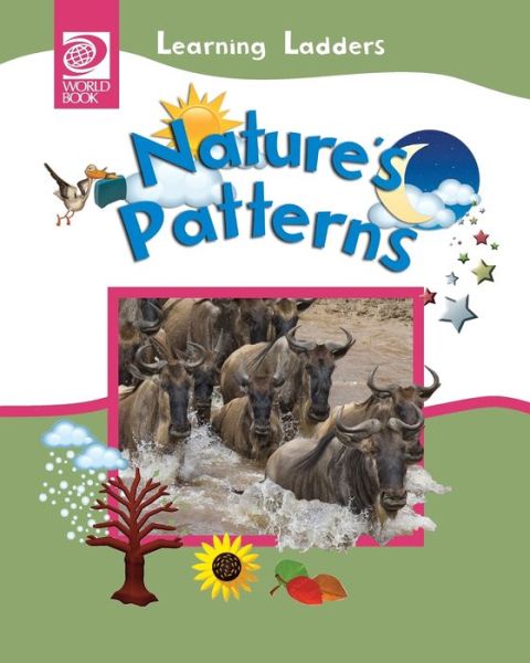 Nature's Patterns - Inc World Book - Books - World Book, Inc. - 9780716679370 - June 1, 2016