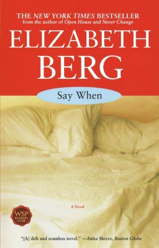Cover for Elizabeth Berg · Say When: a Novel (Paperback Book) [Reprint edition] (2004)