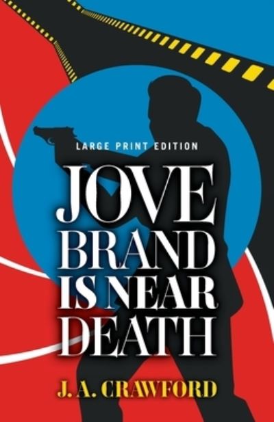 Cover for J. A. Crawford · Jove Brand Is Near Death - Ken Allen Super Sleuth (Paperback Book) [Large Print edition] (2021)