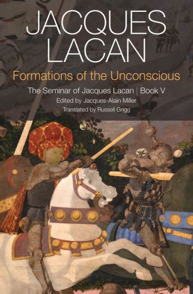 Cover for Jacques Lacan · Formations of the Unconscious: The Seminar of Jacques Lacan, Book V (Hardcover Book) (2017)
