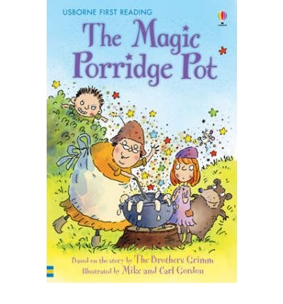 Cover for Rosie Dickins · The Magic Porridge Pot - First Reading Level 3 (Hardcover Book) (2007)