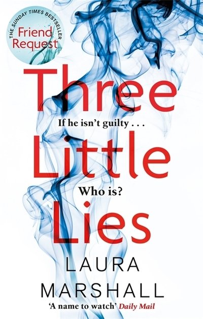 Cover for Laura Marshall · Three Little Lies: A completely gripping thriller with a killer twist (Paperback Book) (2019)