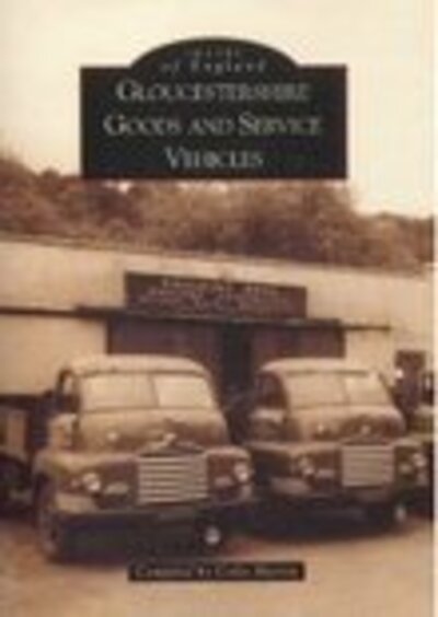 Cover for Colin Martin · Gloucestershire Goods and Service Vehicles (Paperback Book) (2000)