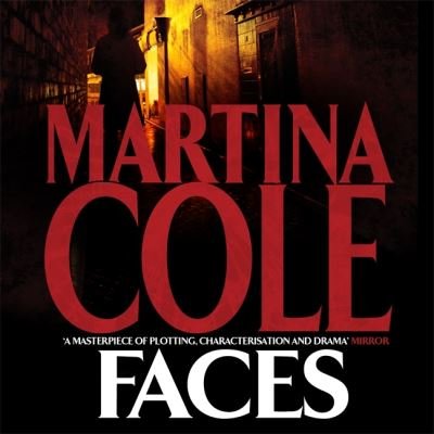 Cover for Martina Cole · Faces: A chilling thriller of loyalty and betrayal (Lydbog (CD)) [Unabridged edition] (2009)
