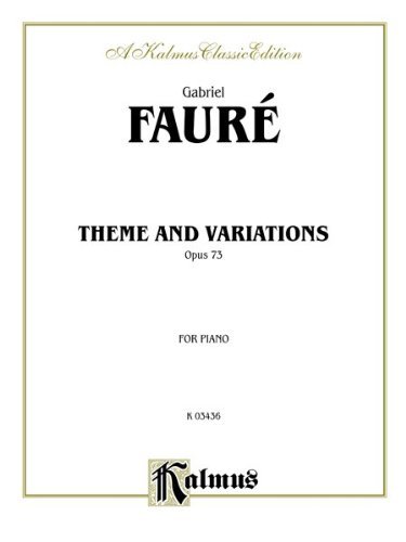 Cover for Gabriel Fauré · Theme and Variations, Op. 73 (Kalmus) (Paperback Bog) (1985)