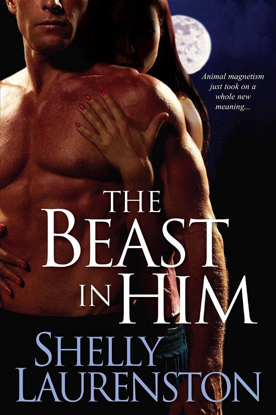 Cover for Shelly Laurenston · The Beast In Him (Paperback Bog) (2008)