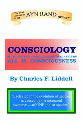 Cover for Charles F. Liddell · Consciology: the Science of Consciousness (Pocketbok) (2001)