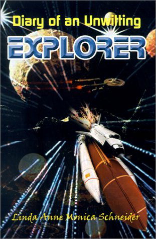 Cover for Linda Anne Monica Schneider · Diary of an Unwitting Explorer (Paperback Book) (2001)