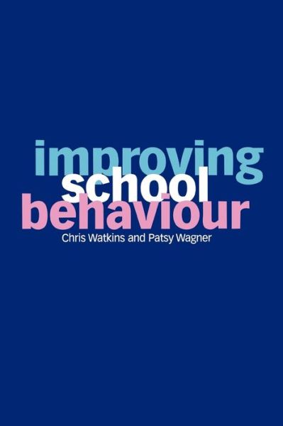 Cover for Chris Watkins · Improving School Behaviour (Paperback Book) [2 Rev edition] (2000)