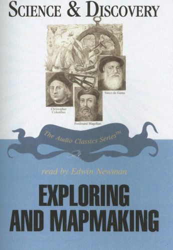 Cover for Ian Jackson · Exploring and Mapmaking: Library Edition (Audio Classics: Science &amp; Discovery) (Audiobook (CD)) [Unabridged edition] (2006)