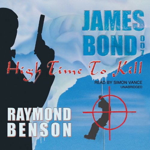 Cover for Raymond Benson · High Time to Kill (Audiobook (CD)) [Library, Unabridged edition] (2003)