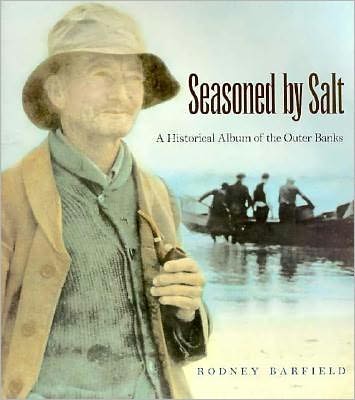 Cover for Rodney Barfield · Seasoned by Salt: a Historical Album of the Outer Banks (Paperback Book) [1 New edition] (1995)