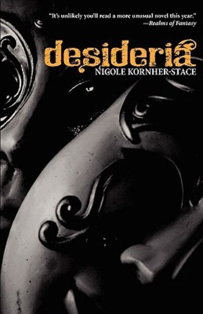 Cover for Nicole Kornher-Stace · Desideria (Paperback Book) (2008)