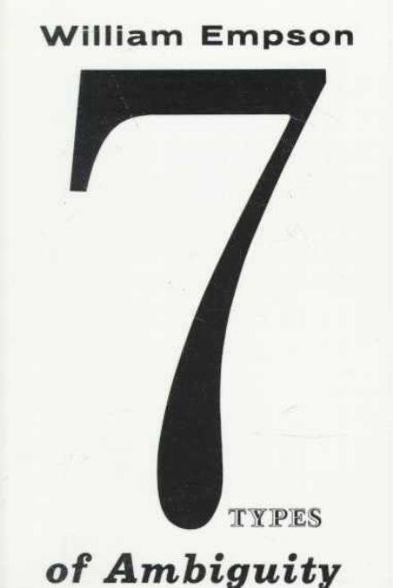 Seven Types of Ambiguity - William Empson - Kirjat - New Directions Publishing Corporation - 9780811200370 - maanantai 17. tammikuuta 1966