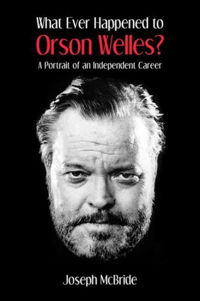 Cover for Joseph McBride · What Ever Happened to Orson Welles? (Paperback Book) (2022)