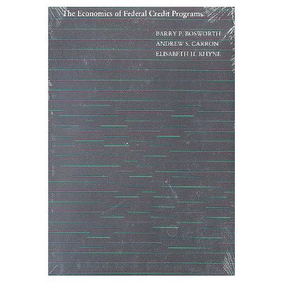 Cover for Barry P. Bosworth · The Economics of Federal Credit Programs (Taschenbuch) (1987)