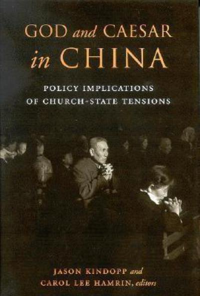 Cover for Carol Lee Hamrin · God and Caesar in China: Policy Implications of Church-State Tensions (Taschenbuch) (2004)