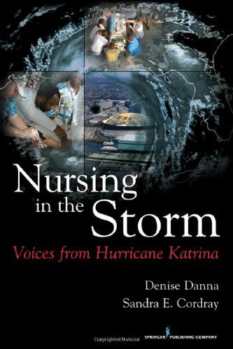 Cover for Denise Danna · Nursing in the Storm: Voices from Hurricane Katrina (Paperback Book) (2009)
