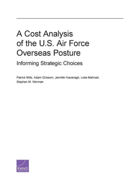 Cover for Patrick Mills · A Cost Analysis of the U.S. Air Force Overseas Posture: Informing Strategic Choices (Taschenbuch) (2013)