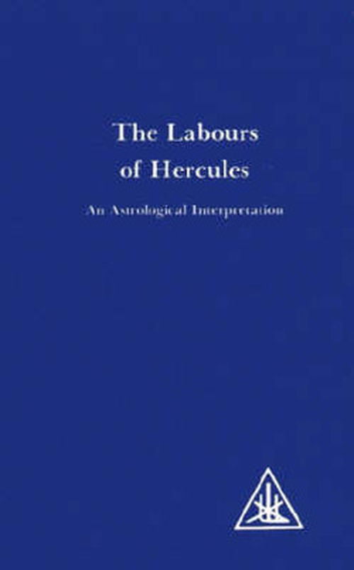 Cover for Alice A. Bailey · Labours of Hercules: An Astrological Interpretation (Taschenbuch) [2 Revised edition] (1983)