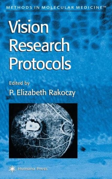 Cover for Piroska Elizabeth Rakoczy · Vision Research Protocols - Methods in Molecular Medicine (Hardcover Book) [2001 edition] (2000)