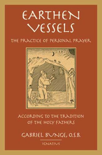 Cover for Gabriel Bunge · Earthen Vessels: the Practice of Personal Prayer According to the Patristic Tradition (Paperback Book) (2002)