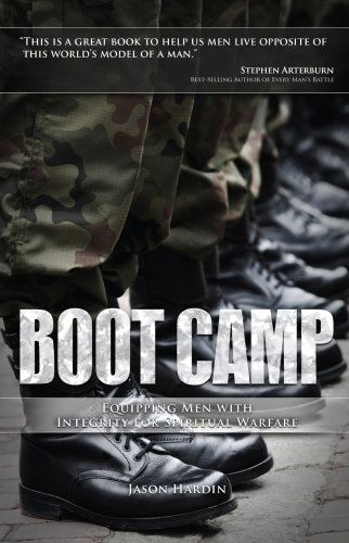 Cover for Jason Hardin · Boot Camp: Equipping Men with Integrity for Spiritual Warfare (Paperback Book) (2009)