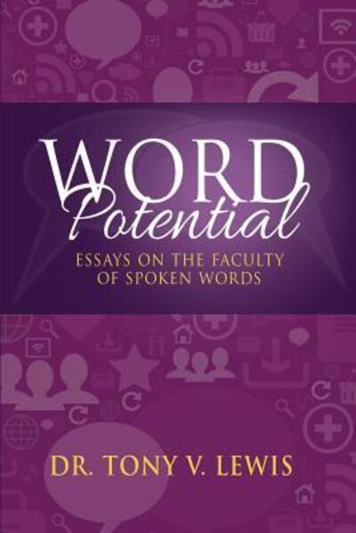 Cover for Dr Tony V Lewis · Word Potential: Essays on the Faculty of Spoken Words (Paperback Book) (2019)