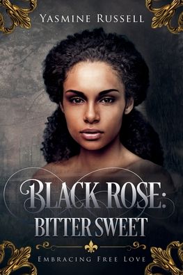 Cover for Yasmine Russell · Black Rose: Bitter Sweet (Paperback Book) (2019)