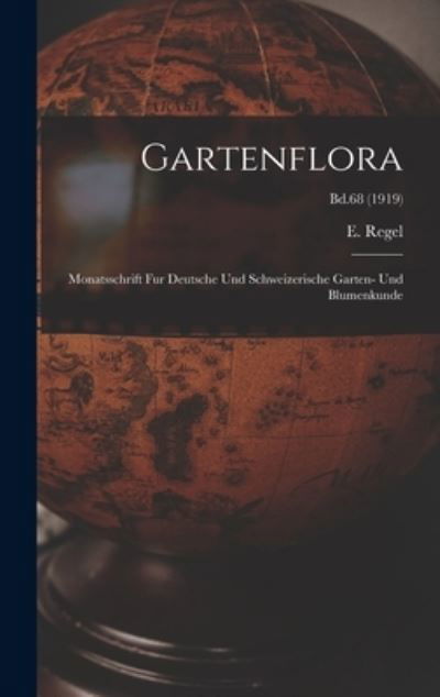 Cover for E (Eduard) 1815-1892 Regel · Gartenflora (Hardcover bog) (2021)