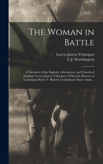 Cover for Loreta Janeta Velazquez · Woman in Battle (Book) (2022)