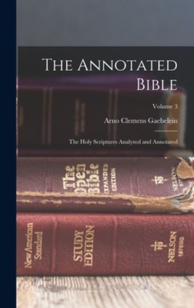 Cover for Arno Clemens Gaebelein · Annotated Bible (Book) (2022)