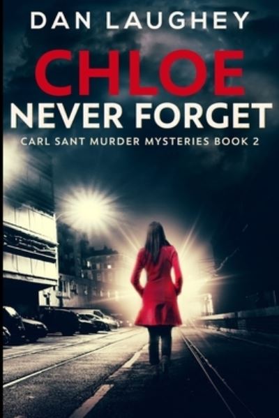 Cover for Dan Laughey · Chloe - Never Forget (Paperback Book) (2021)