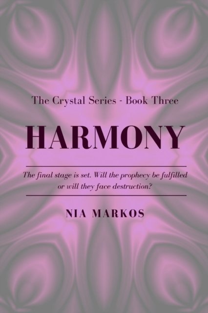 Cover for Nia Markos · Harmony (The Crystal Series) Book Three (Taschenbuch) (2021)