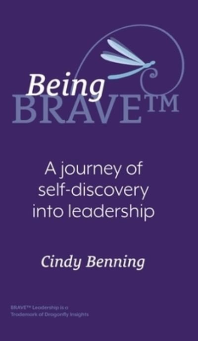Cover for Cindy Benning · Being BRAVE (Book) (2022)