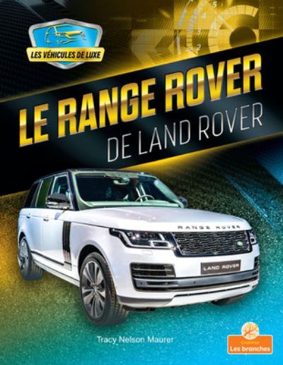 Cover for Tracy Nelson Maurer · Le Range Rover de Land Rover (Paperback Book) (2021)