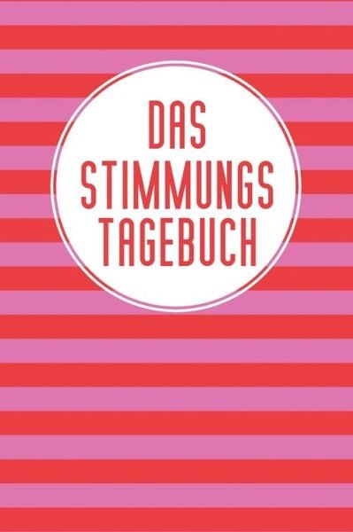 Cover for Mein Emotionsbuch · Das Stimmungstagebuch (Paperback Book) (2019)