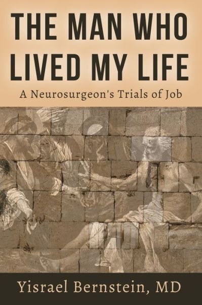 The Man Who Lived My Life - Yisrael Bernstein - Boeken - Aliyah Publishing - 9781087800370 - 24 september 2019
