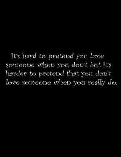 Cover for Lek Journal · It's hard to pretend you love someone when you don't, but it's harder to pretend that you don't love someone when you really do. (Paperback Book) (2019)