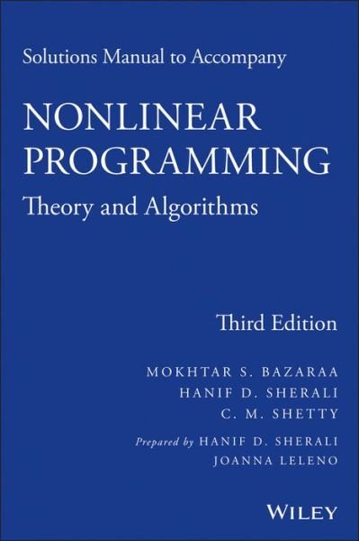 Cover for Bazaraa, Mokhtar S. (Burnham Service Corp.) · Solutions Manual to accompany Nonlinear Programming: Theory and Algorithms (Taschenbuch) (2013)