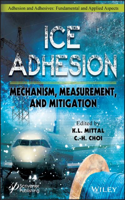 Cover for KL Mittal · Ice Adhesion: Mechanism, Measurement, and Mitigation - Adhesion and Adhesives: Fundamental and Applied Aspects (Innbunden bok) (2021)